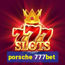 porsche 777bet